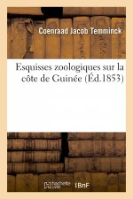 Esquisses Zoologiques Sur La Cote de Guinee