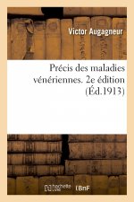 Precis Des Maladies Veneriennes. 2e Edition