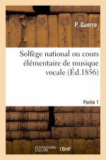 Solfege National Ou Cours Elementaire de Musique Vocale