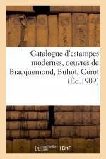 Catalogue d'Estampes Modernes, Oeuvres de Bracquemond, Buhot, Corot