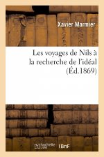 Les Voyages de Nils A La Recherche de l'Ideal