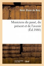 Musiciens Du Passe, Du Present Et de l'Avenir