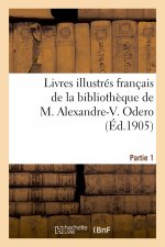 Livres Illustres Francais Depuis Le Xiie Siecle Jusqu'a Nos Jours