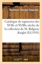 Catalogue de Tapisseries Des Xviie Et Xviiie Siecles, Suite de Six Tapisseries de Bruges