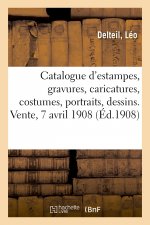 Catalogue d'Estampes Anciennes Et Modernes, Gravures En Noir Et En Couleurs Du Xviiie Siecle