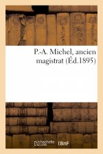 P.-A. Michel, Ancien Magistrat