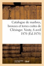 Catalogue de marbres, bronzes et terres cuites de Clesinger. Vente, 6 avril 1870