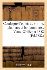 Catalogue d'Objets de Vitrine, Tabatieres Et Bonbonnieres Des Epoques Louis XV Et Louis XVI