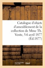 Catalogue d'Objets d'Ameublement Et de Curiosites, Etoffes Et Tapisseries
