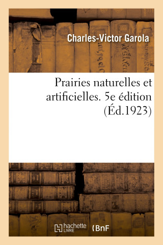 Prairies Naturelles Et Artificielles. 5e Edition