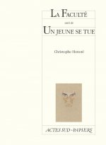 La Faculté suivi de Un jeune se tue