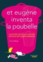 Et Eugène inventa la poubelle