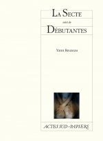 La Secte suivi de Débutantes