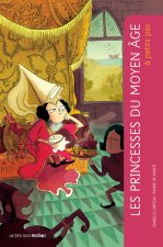 Les princesses du Moyen Âge à petits pas