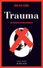 Trauma/Les visages de Victoria Bergman 2