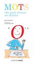 Mots cles pour reussir ses dictees