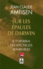 Sur les epaules de Darwin 2/Je t'offrirai des spectacles formidables