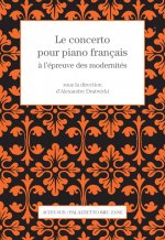 Concerto pour piano francais a l'epreuve des modernites (Le)