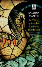 Le Viking qui voulait épouser la fille de soie