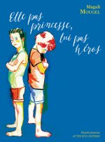 elle pas princesse lui pas heros