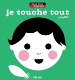 je touche tout