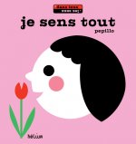 je sens tout
