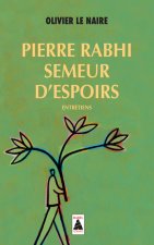 Pierre Rabhi, semeur d'espoirs