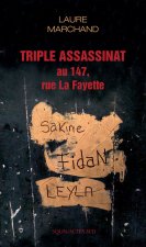 Triple assassinat au 147, rue la fayette