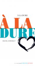 À la dure