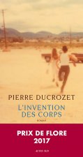 L'invention des corps (Prix de Flore 2017)