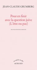 Pour en finir avec la question juive (L'être ou pas)
