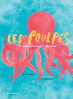 Les poulpes, maitres du futur ?