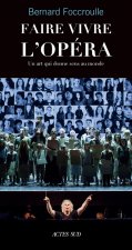 Faire vivre l'opéra