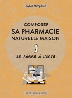 Composer sa pharmacie naturelle maison