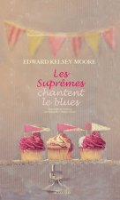 Les Suprêmes chantent le blues