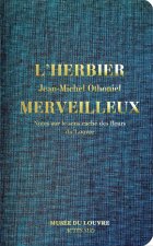L'Herbier merveilleux. Notes sur le sens caché des fleurs du Louvre