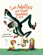 Les Adultes ne font jamais ça