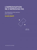 L'improvisation ne s'improvise pas