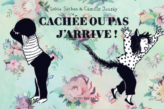 Cachée ou pas, j'arrive