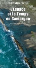 L'espace et le temps en Camargue