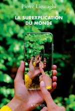 La Surexplication du monde
