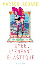 Tumee, l'enfant Elastique