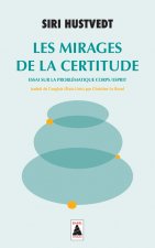 Les Mirages de la certitude