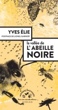 Dans la vallée des abeilles noires