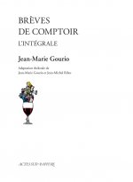 Brèves de comptoir. L'intégrale