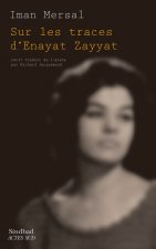 Sur les traces d'Enayat Zayyat