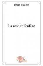 La rose et l'enfant
