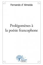 Prolégomènes à la poésie francophone