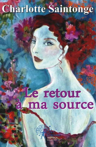 Le retour à ma source
