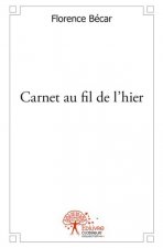 Carnet au fil de l'hier